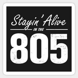 Stayin' Alive in the 805 Sticker